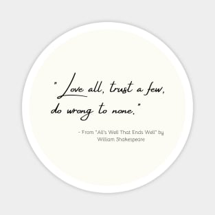 A Quote from "All's Well That Ends Well" by William Shakespeare Magnet